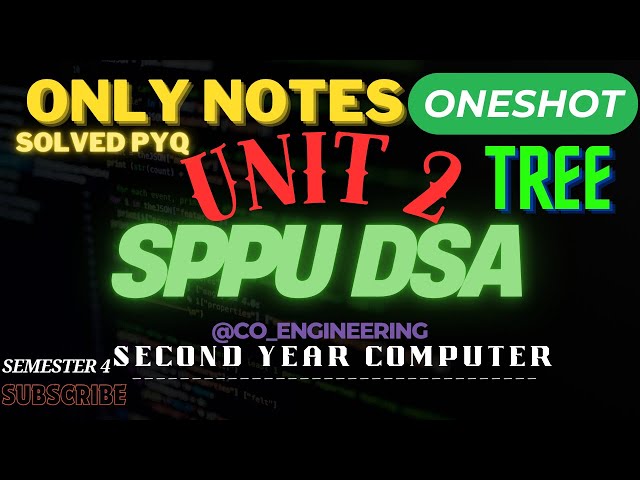 DSA UNIT 2| TREE | ONE SHOT | SOLVED PYQ | NOTES | SPPU | COMPUTER ENGINEERING