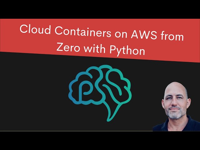 Cloud Containers on AWS from Zero with Python