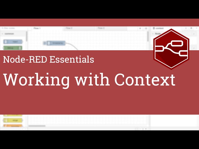 Working with Context - Node-RED Essentials