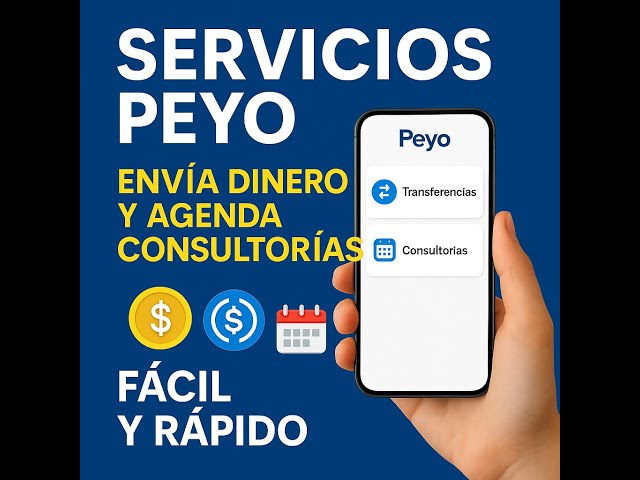 Servicios de Peyo: Cómo enviar dinero y agendar consultorías fácilmente