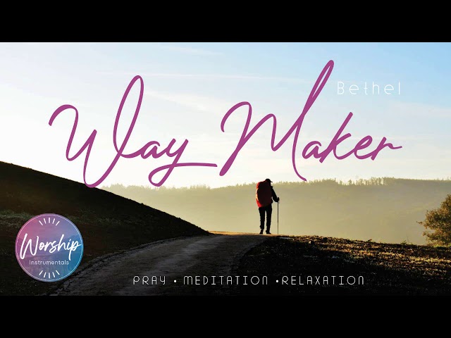 Instrumental Soaking Worship - Peacefull Music Bethel Way Maker - Pray Piano | Fundo Musical