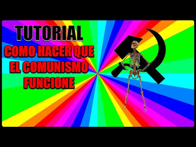 Tutorial: How to Make Communism Work