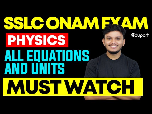 Onam Exam| SSLC Physics| All Equations for Onam Exam| Eduport SSLC