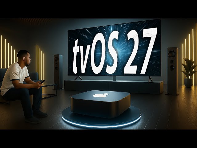 Apple tvOS 27 Beta 2 – New Features, Supported Devices...