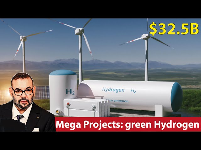 Morocco Approves $32.5B Green Hydrogen Mega Projects