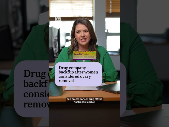Drug company backflip after women considered ovary removal | ABC NEWS