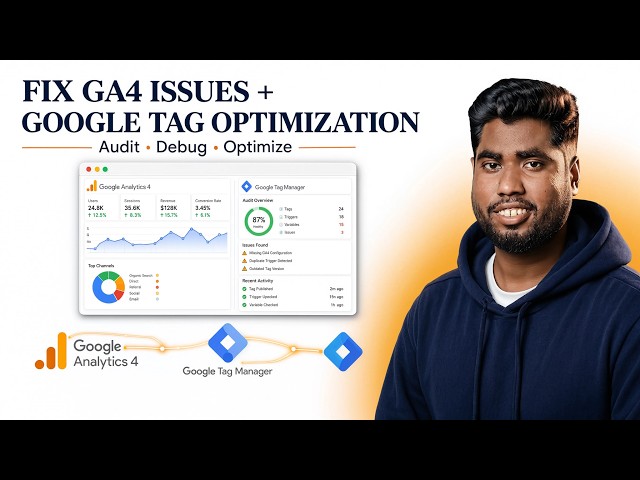 GA4 Issue Fix & Google Tag Optimization Guide | GTM Server Side Tracking Expert