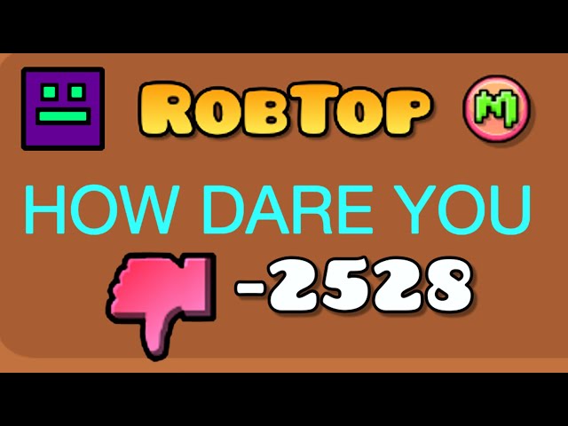 Most DISLIKED Robtop Comments