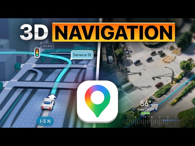 Google Maps’ New 3D Navigation Fixes the Biggest Driving Problem
