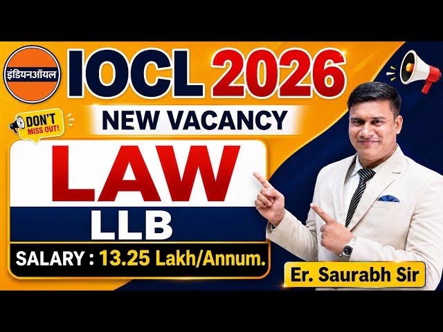 IOCL Recruitment 2026 | Law Officer | LLB  |  Full Notification Explained | Er. Saurabh Sir #iocl 