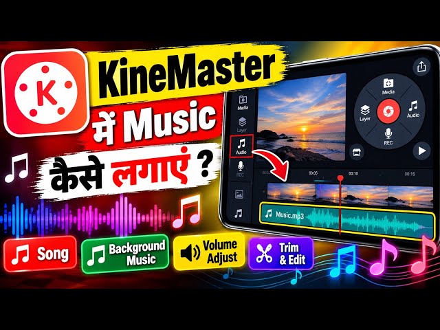 How to Add Music in KineMaster | How to Add Songs in KineMaster | Full Tutorial