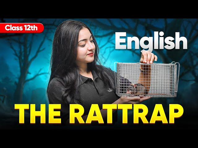 The Rattrap Class 12th English Chapter-4 Short Summary With Important Questons | Magnollia Ma'am