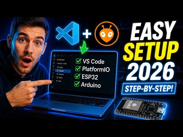 VS Code + PlatformIO Setup Guide (2026) | ESP32 & Arduino | Microbolt Robotics
