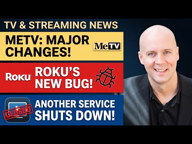 Big Changes to MeTV, Roku's New Bug, & Another Streaming Service Shuts Down