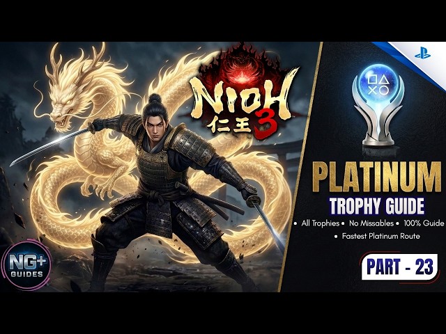 Nioh 3 Platinum Trophy Guide 23/32 | Full 100% Walkthrough | Shimabara