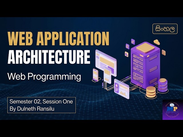 Web Application Architecture | Web Programming | Day 01 | Mora Pinnacles
