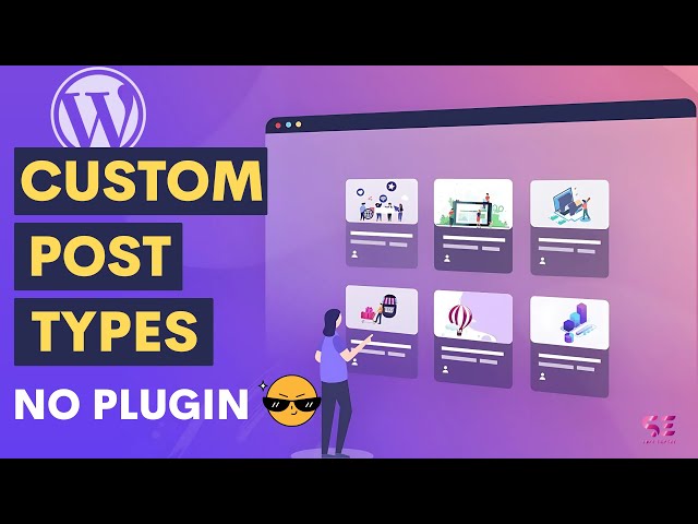 Create Custom Post Types in WordPress Without Using a Plugin - Free & Easy