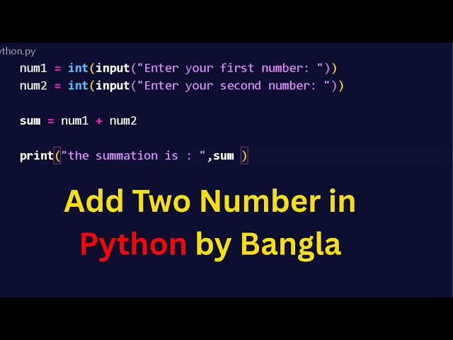 Sum of Two Number in Python | Python Bangla Tutorial