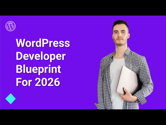 Everything you need to know about WordPress Development