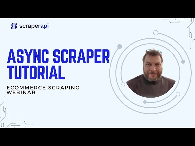 Async Scraper Tutorial [Ecommerce Scraping Webinar]