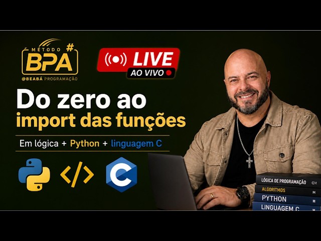 LIVE - LIVE | Python from Scratch to Importing Functions: PYTHON + C Lang. | BPA Method