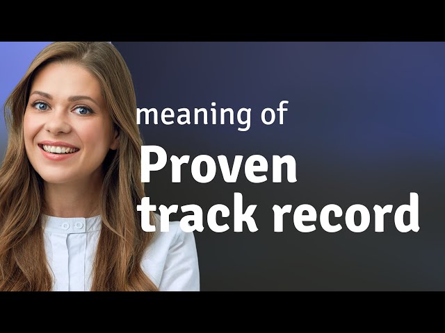 Unlocking Success: The Power of a Proven Track Record
