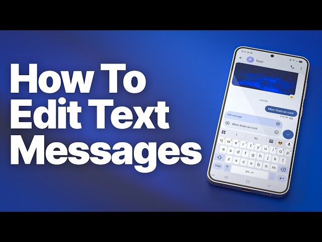How to Edit a Text Message on Android (15-Minute Time Limit)