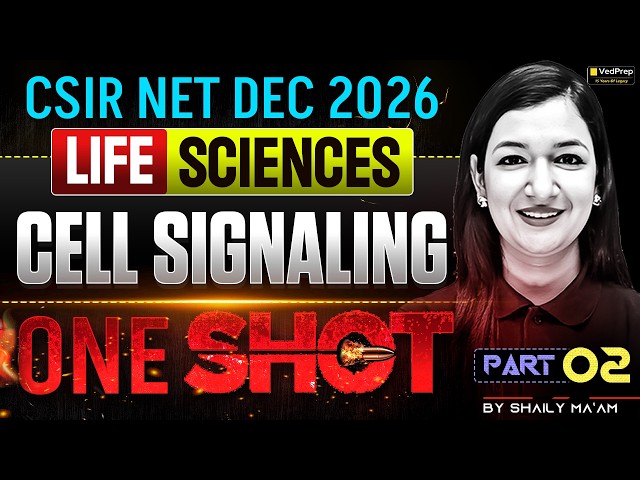 Complete Cell Signaling Revision Part 2 | CSIR NET Dec 2026 Life Sciences