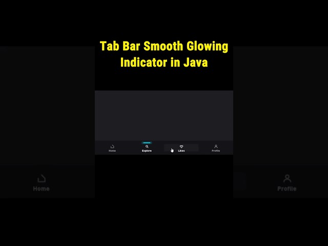 Tab Bar Smooth GlowingIndicator in Java #programming #java