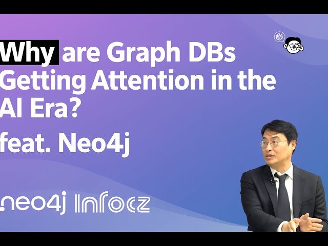 Why Graph Database getting attention in the AI era?  feat. Neo4j [TalkIT #79]