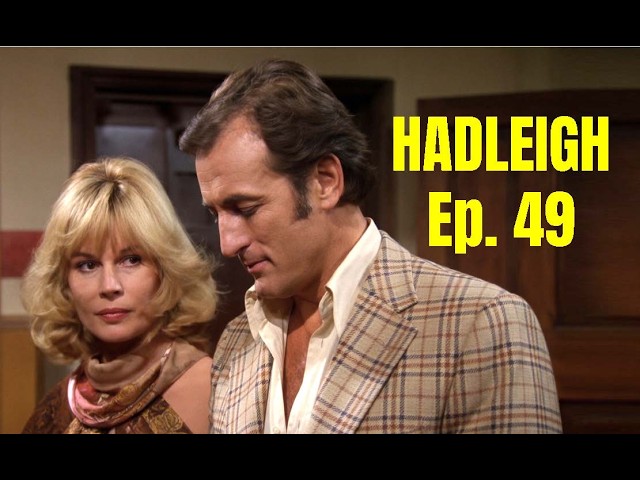 Hadleigh (1976) episode 49 | Time Out | Starring Gerald Harper