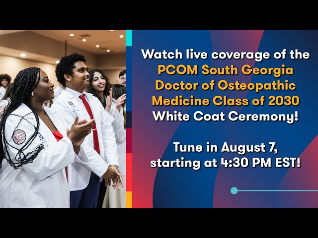 PCOM South Georgia's DO Class of 2030 White Coat Ceremony | Live Stream