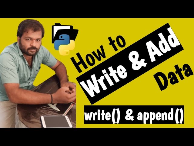 WRITE & APPEND MODES IN FILE HANDLING -- PYTHON PROGRAMMING || PYTHON PROGRAMMING IN TELUGU