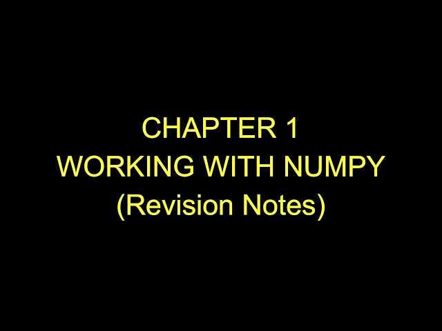 Class 12 | Informatics Practices | Chapter 1 Working with NumPy | Revision Notes | #shorts