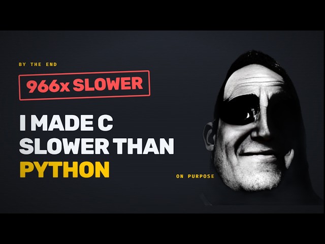 I Hacked C to Be Slower Than Python