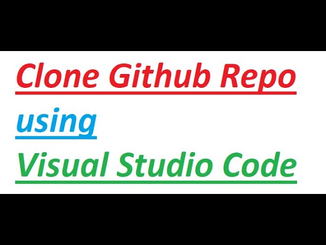 Clone github repo using visual studio code