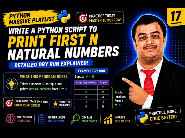 Python Video 17🐍 Print First N Natural Numbers in Python 🚀 | For Loop + Dry Run Explained