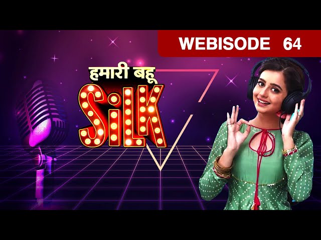 Hamari Bahu Silk - Hindi TV Serial - Webisode - 64 - Chahat Pandey, Zaan Khan, Reeva Zee TV