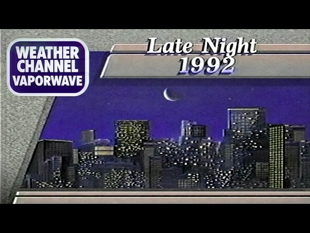 WEATHER CHANNEL VAPORWAVE LATE NIGHT 1992 // VHS Nostalgia Mix