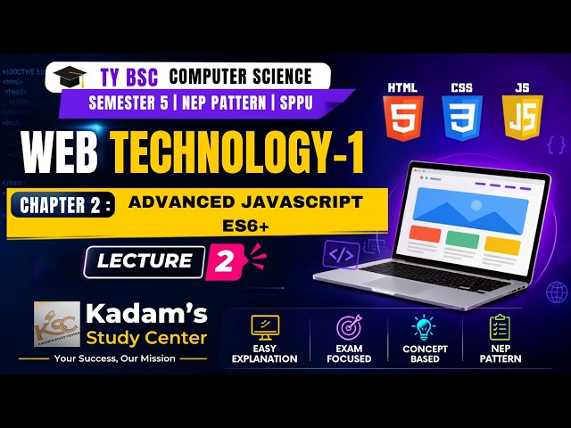 TY BCS || Semester 5 || Web Technology-I || 2. Advanced JavaScript (ES6+) || Lecture 2 ||