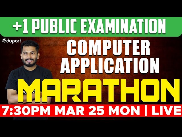 Plus One Computer Application - Public Exam | Marathon | Eduport Commerce
