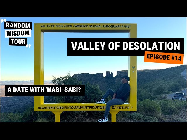 Random Wisdom Tour : Wabi-Sabi in the Valley of Desolation | Finding Beauty in Imperfection