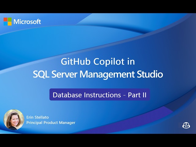GitHub Copilot in SSMS: Database Instructions Part II