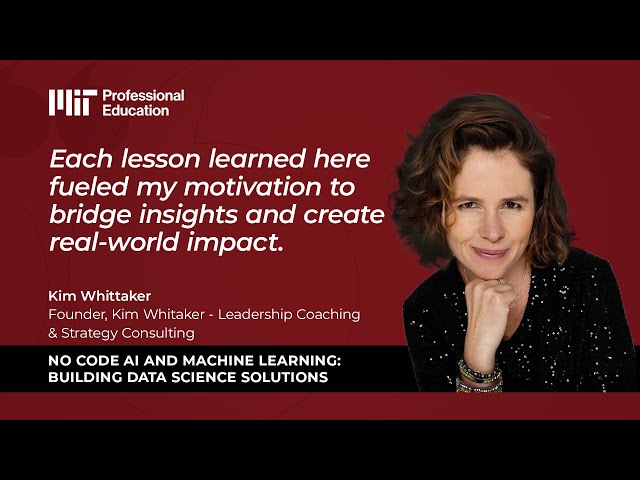 Kim Whitaker’s Journey with MIT No-Code AI & Machine Learning Program | Great Learning