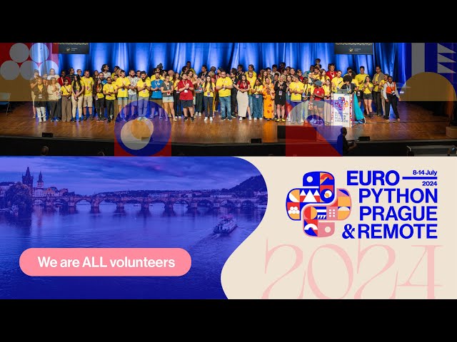 EuroPython 2024 – We are ALL volunteers!