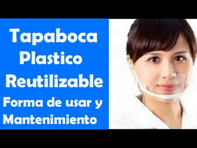 TAPABOCAS PLASTICOS REUTILIZABLES