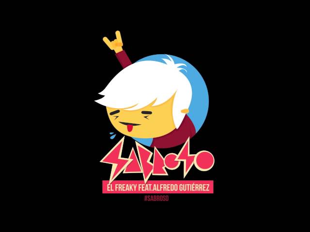 El Freaky ft Alfredo Gutierrez - Sabroso