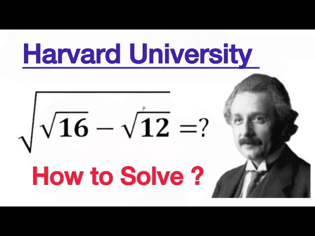 Harvard University | Nice Square Root Simplification Problem | How to Solve 