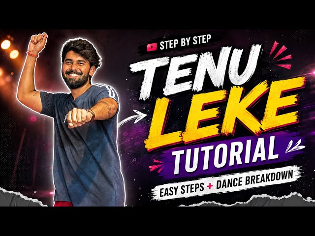 Tenu Leke Dance Tutorial | Step By Step Easy Dance Steps | Wedding & Sangeet Choreography