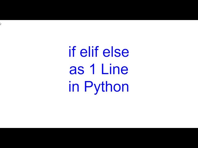 How to Code if elif else As a One Line | Python Bits | Kovolff